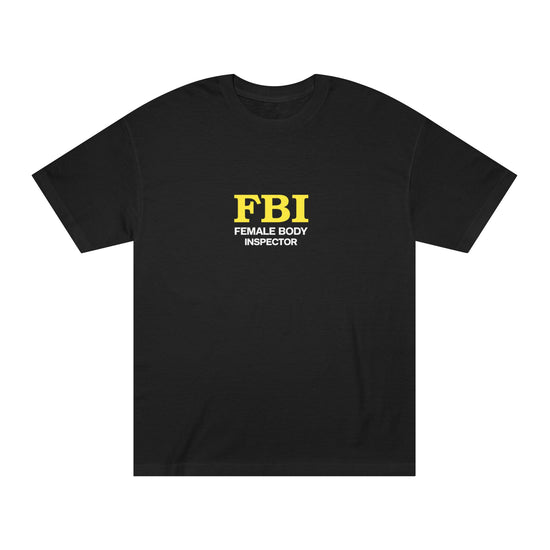 FBI (Female Body Inspector) Graphic Tee