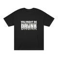 You Might Be Drunk Tee — Funny Party Graphic T‑Shirt